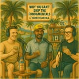Why You Can’t Skip the Fundamentals w/ Henri Helvetica - Whiskey Web and Whatnot episode